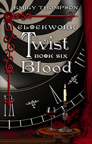 Clockwork Twist : Blood (English Edition)