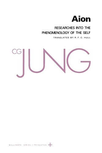 Collected Works of C.G. Jung, Volume 9 (Part 2): Aion: Researches into the Phenomenology of the Self