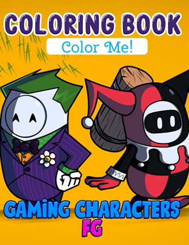 Color Me! - Gaming Characters FG Coloring Book: Great Way For You to Relax And Boost Your Creativity