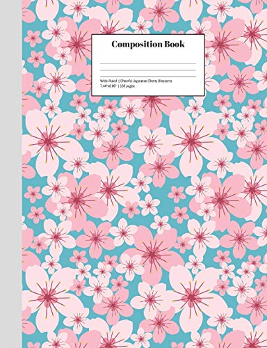 Composition Book Wide-Ruled Cheerful Japanese Cherry Blossoms: Class Notebook for Study Notes and Writing Assignments