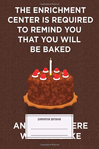 Composition Notebook: For Foodies New Portal Cake Portal Composition Notebobok Over 50 Sheets