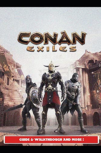Conan Exiles Guide - Tips and Tricks
