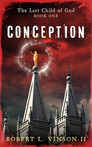 Conception: The Last Child of God--Book One (English Edition)