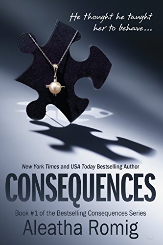 Consequences: Book 1 of the Consequences Series (English Edition)