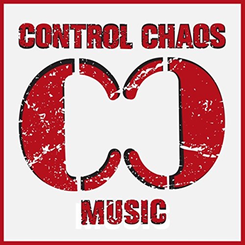 Control Chaos Music [Explicit]