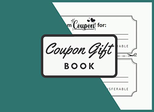 Coupon Gift Book: Fillable Blank Vouchers, DIY Coupon Template | 120 Blank Coupons to Fill in | Vouchers To Fill Perfect Gift Idea for Kids Mom Dad Sister Brother Friends Family