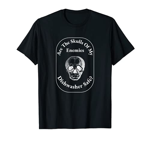Cráneos de mis enemigos Divertido Mordaza Sarcastic Going Medieval Camiseta