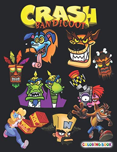 Crash Bandicoot Coloring Book: +50 Crash Bandicoot colouring pages for Kids and Adults,+50 Amazing Drawings - All Characters , Weapons & Other...Original Design