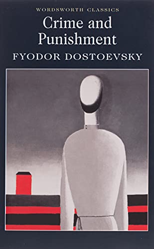 Crime and Punishment: With selected excerpts from the Notebooks for Crime and Punishment (Wordsworth Classics)