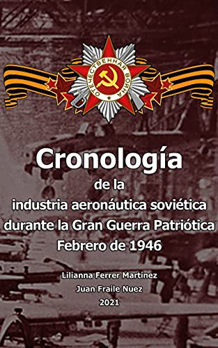 Cronología de la industria aeronáutica soviética durante la Gran Guerra Patriótica: Febrero de 1946