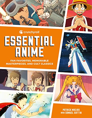 Crunchyroll Essential Anime: Fan Favorites, Memorable Masterpieces, and Cult Classics (English Edition)