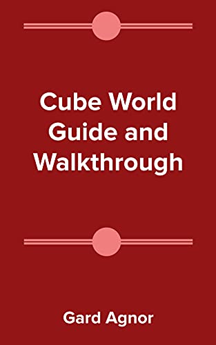 Cube World Guide and Walkthrough (English Edition)