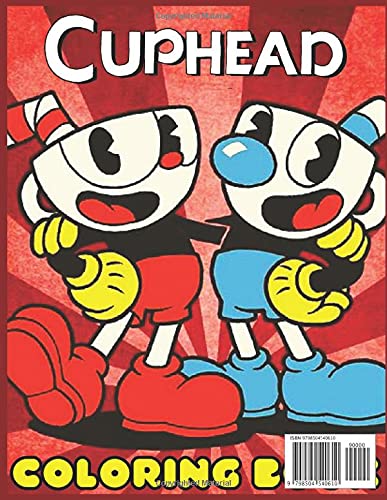Cuphead: Coloring Book for Kids and Adults Fun, Easy, restful (Coloring Book for Kids and Adults 2-4 4-8 8-12+)