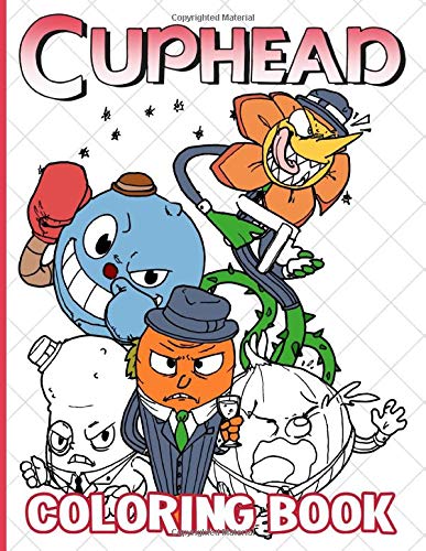 Cuphead Coloring Book: Great Gift Coloring Books For Adults, Tweens (Stress Relieving For Anyone)
