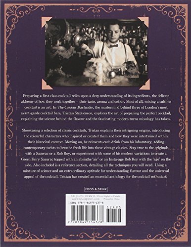 Curious Bartender: The Artistry And Alchemy Of Cre: The Artistry and Alchemy of Creating the Perfect Cocktail (The Curious Bartender)