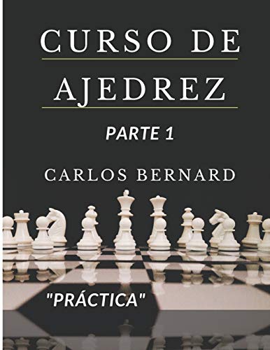 Curso de Ajedrez PARTE 1: Piezas y sus funciones, jugadas ganadoras, historia, reglas y tipos de mates. (Pensando.)