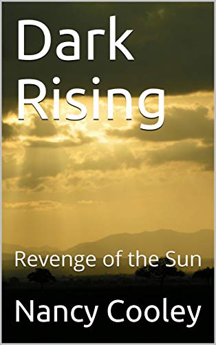 Dark Rising: Revenge of the Sun (English Edition)