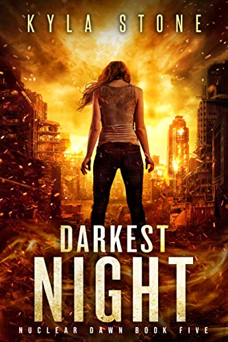 Darkest Night: A Post-Apocalyptic Survival Thriller (Nuclear Dawn Book 5) (English Edition)