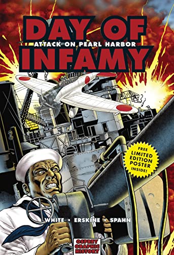 Day of Infamy: Attack on Pearl Harbor (Graphic History)
