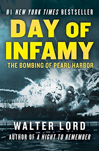 Day of Infamy: The Bombing of Pearl Harbor (English Edition)