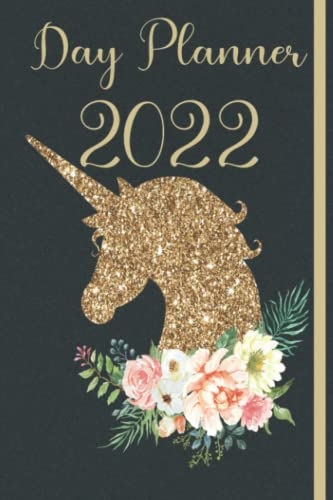 Day Planner 2022: Beautiful Unicorn Daily Planner (Undated), Perfect Gift For Busy Women, Men , Unicorn Lover