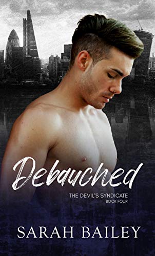 Debauched: A Dark Reverse Harem Romance (The Devil's Syndicate Book 4) (English Edition)
