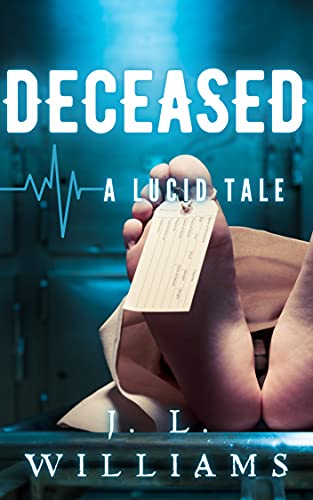 Deceased: A Lucid Tale (English Edition)