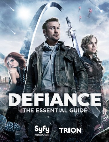 Defiance:The Essential Guide (English Edition)