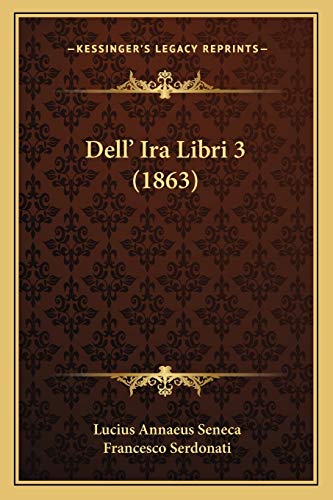 Dell' IRA Libri 3 (1863)