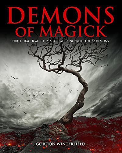 Demons of Magick: Three Practical Rituals for Working with The 72 Demons (The Gallery of Magick)