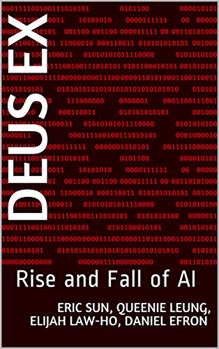 Deus Ex: Rise and Fall of AI (English Edition)