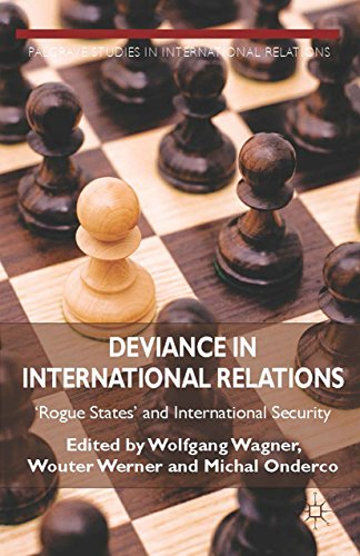 Deviance in International Relations: 'Rogue States' and International Security (Palgrave Studies in International Relations) (English Edition)