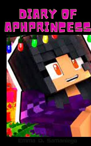 Diary of AphPrincess 1 - The Minecraft Legend Story - childrens Book for Kids (Diary of AphPrincess - The Minecraft Legend Story) (English Edition)