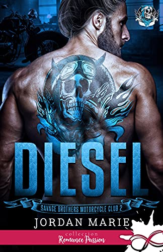Diesel: Savage Brothers Motorcycle Club, T2 (French Edition)