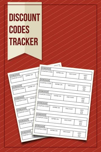 Discount Codes Tracker: Coupon Code Logbook | Shop/Store Shopping Coupon Organizer | 6''x9'' Inches 80 Pages
