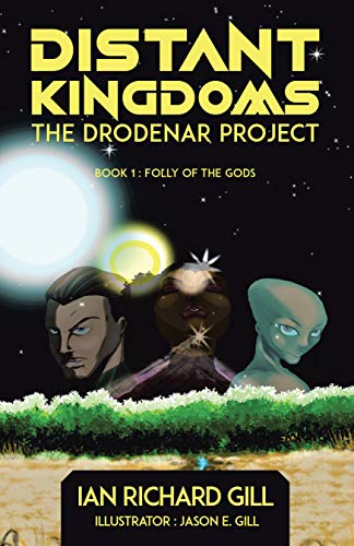 Distant Kingdoms: The Drodenar Project, Folly of the Gods (English Edition)