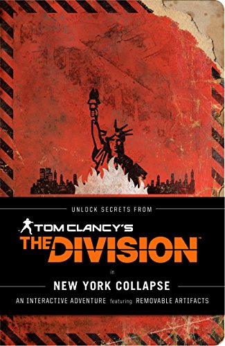 DIVISION, THE - NEW YORK COLLAPSES. A SURVIVAL GUIDE TO URBAN DIS: A Survival Guide to Urban Disaster (Tom Clancy)