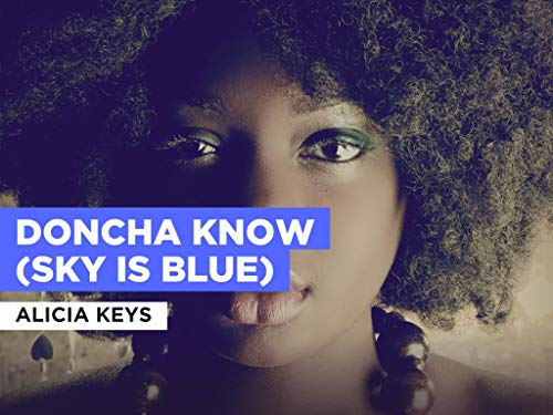 Doncha Know (Sky Is Blue) al estilo de Alicia Keys