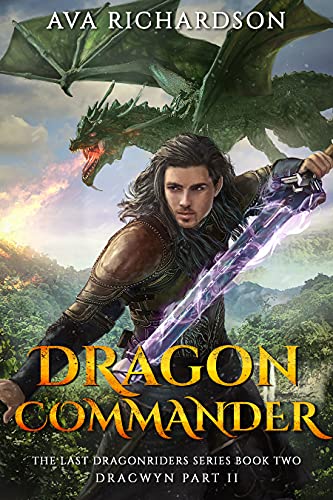Dragon Commander (The Last Dragonriders Series Book 2) (English Edition)