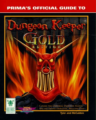 Dungeon Keeper Gold Strategy Guide (Prima's official strategy guide)