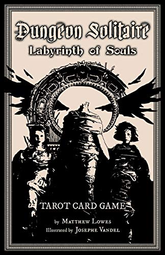 Dungeon Solitaire: Labyrinth of Souls: Tarot Card Game