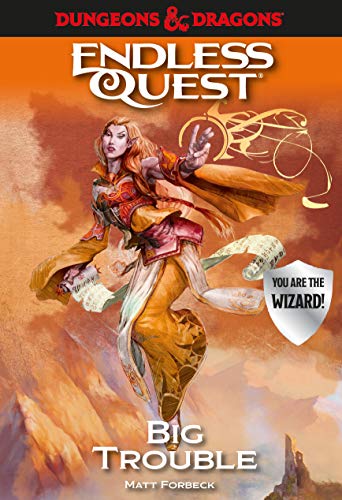 Dungeons & Dragons: Big Trouble: An Endless Quest Book (Dungeons & Dragons Endless Quest)