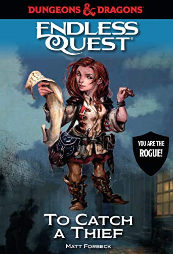 Dungeons & Dragons: To Catch a Thief: An Endless Quest Book (Dungeons & Dragons Endless Quest)