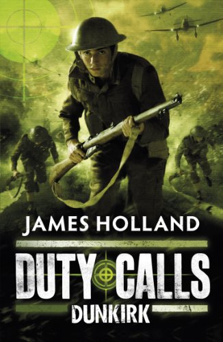 Duty Calls: Dunkirk (English Edition)