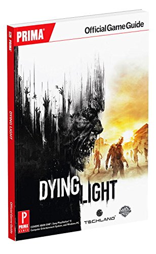 Dying Light: Prima Official Game Guide