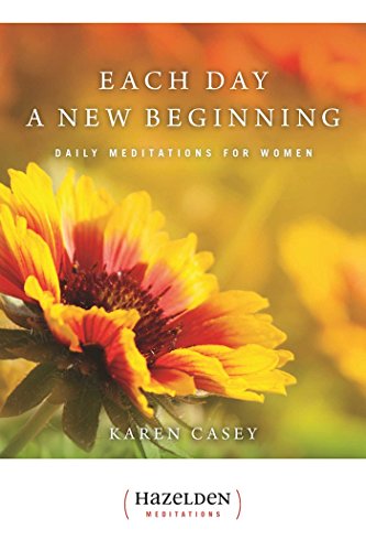 Each Day A New Beginning: Daily Meditations for Women (Hazelden Meditations)