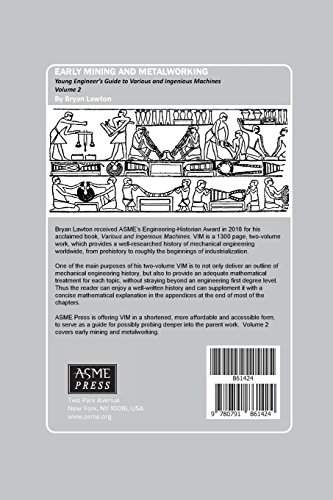 Early Mining and Metalworking: Young Engineer's Guide to Various and Ingenious Machines