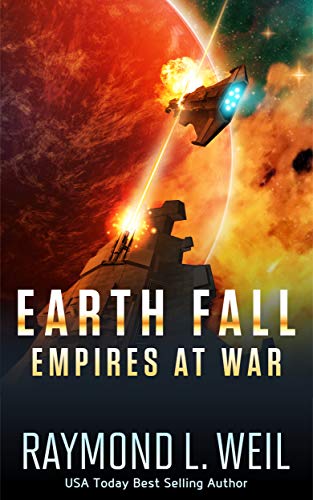 Earth Fall: Empires at War: (Book Three) (English Edition)