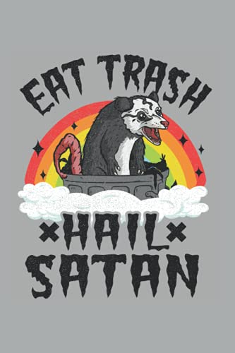 Eat Trash Hail Satan: Funny Death Metal Notebook / Journal | 120 Pages | Lined Paper | 6x9 Inches | Matte