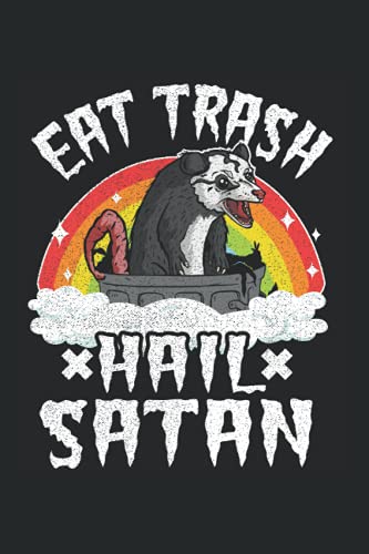 Eat Trash Hail Satan: Funny Death Metal Notebook / Journal | 120 Pages | Lined Paper | 6x9 Inches | Matte
